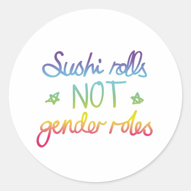 Sushi Rolls not Gender Roles Runder Aufkleber (Vorderseite)