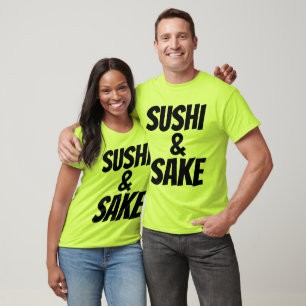 SUSHI & SAKE T - Shirt