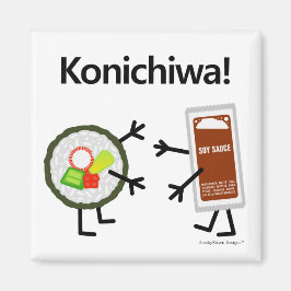 Sushi & Soy Sauce - Konichiwa! Magnet