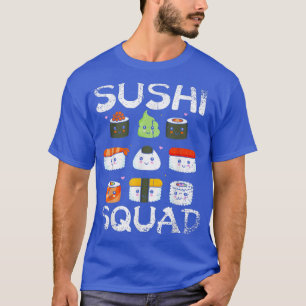 Sushi Squad Maki Sashimi Team Japanisch ist, wie i T-Shirt