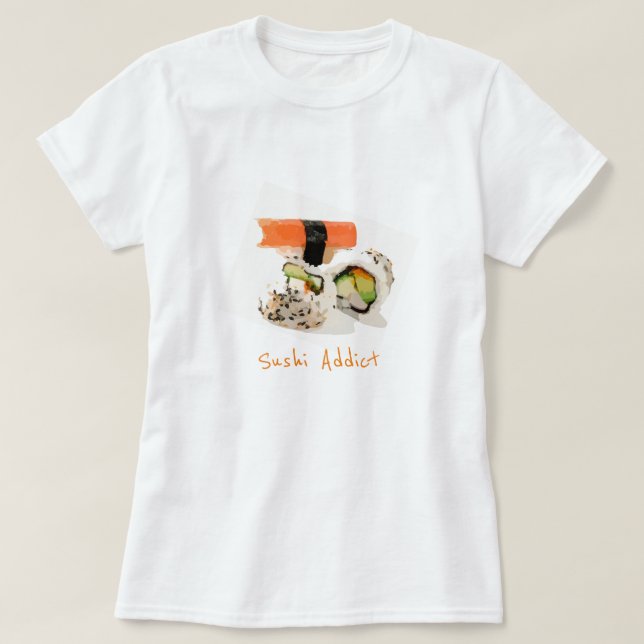 Sushi-süchtig Slogan niedlich japanisch Essen T-Shirt (Design vorne)