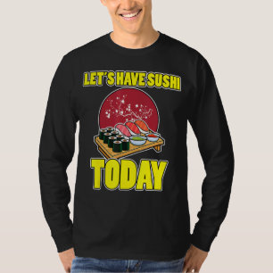 Sushi-Sushimi-Sashimi-Sushi-Sushi-Sushimi T-Shirt