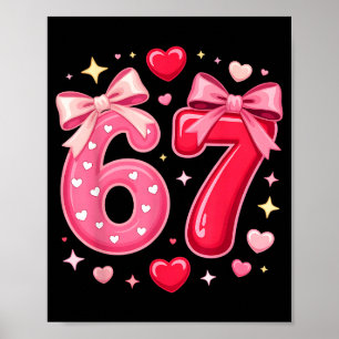 Süß 67 Herzschleife Meme Valentinstag 6 7 Lustig S Poster