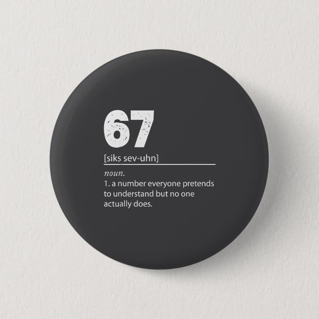 Süß 67 Siebenundsechzig Nummer 67 Button (Vorderseite)
