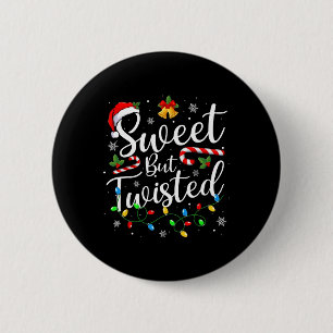 Süß aber verdreht lustiger Weihnachten Zuckerrohr Button