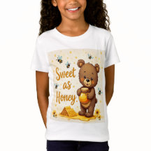 Süß als Honey T - Shirt für Mädchen