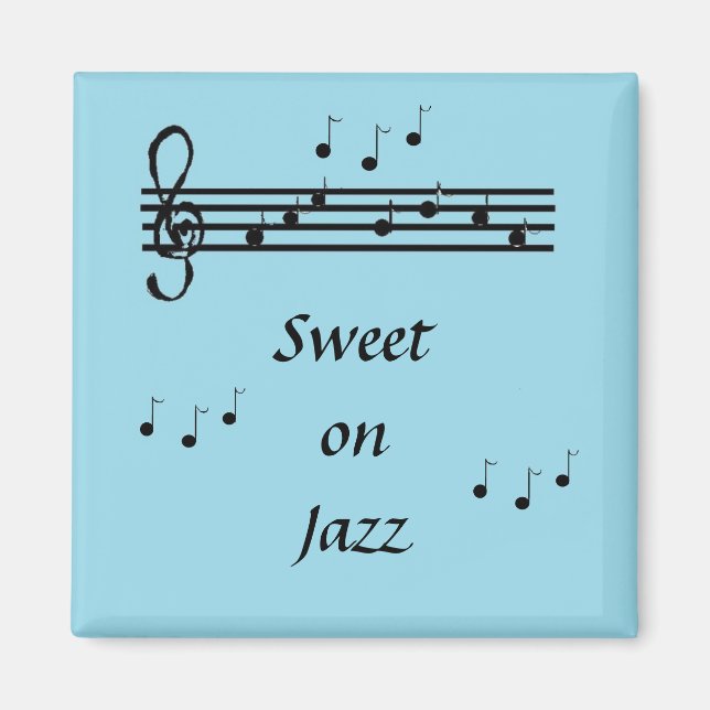 Süß auf Jazz - Magnet (Vorne)