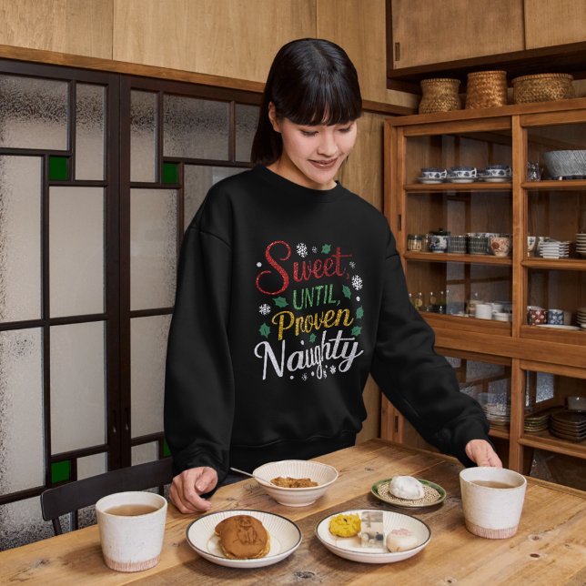 süß bis bewiesen naughty | Weihnachts-T-Shirts Sweatshirt (Von Creator hochgeladen)