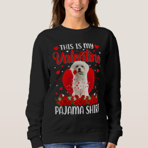 Süß, das ist mein Maltese-Hund-Pyjama zum Valentin Sweatshirt