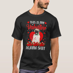 Süß Das ist mein Valentinstag Mops-Hund-Pyjama Vor T-Shirt