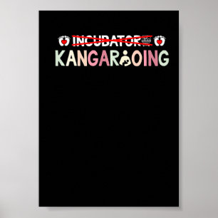 & Süß Ich bin ganz für Känguruhen NICU Krankenschw Poster