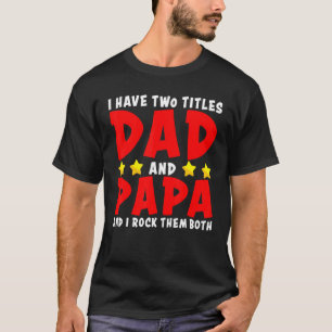 Süß ich habe zwei Titel Papa und Papi und ich rock T-Shirt