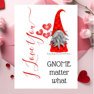 Süß ich liebe dich Gnom egal was Valentinstag Karte