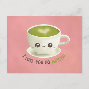 Süß Ich liebe dich so sehr Matcha Pun Valentinstag Feiertagspostkarte