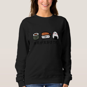 Süß Ich Liebe Sushi Japanisches Sushi Gericht Fisc Sweatshirt