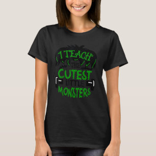 Süß, ich unterrichte die süßesten kleinen Monster  T-Shirt