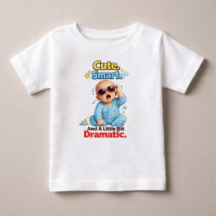Süß. Intelligent. Und ein bisschen dramatisch Baby T-shirt