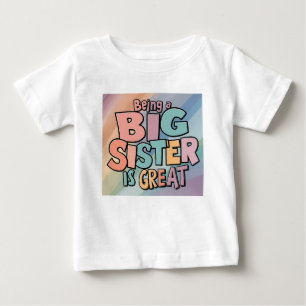 Süß Lustig Bunt Eine Große Schwester Zu Sein Ist G Baby T-shirt