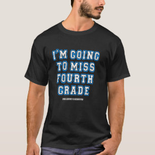 Süß Lustiger letzter Tag der vierten Klasse Sommer T-Shirt