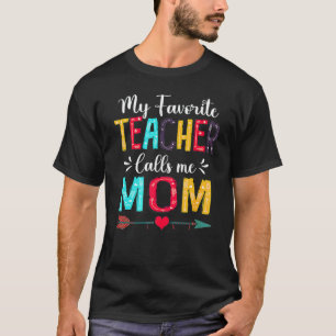 Süß, mein Lieblingslehrer nennt mich Mama am Mutte T-Shirt