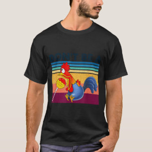 Süß Nicht verarschen lustige Bonbon Humor Huhn T-Shirt