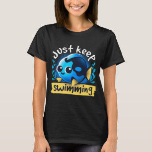 süß schwimm einfach weiter T-Shirt