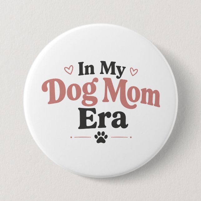 Süße Accessoires-Geschenke für Hunde-Mamas Button (Vorderseite)