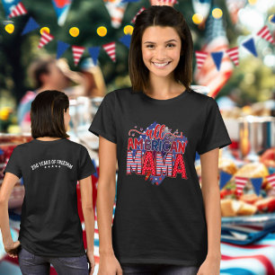 Süße All American Mama 250 Jahre Freiheit T-Shirt