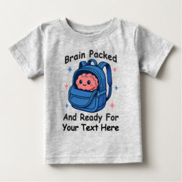 Süße, anpassbare „Hirn Fertig“-Schulrucksack-Mode Baby T-shirt