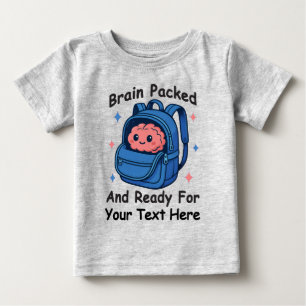 Süße, anpassbare „Hirn Fertig“-Schulrucksack-Mode Baby T-shirt