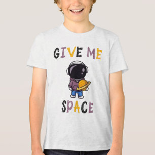 Süße Astronauten Kinder T-Shirt – Gib mir Weltraum Tri-Blend Shirt