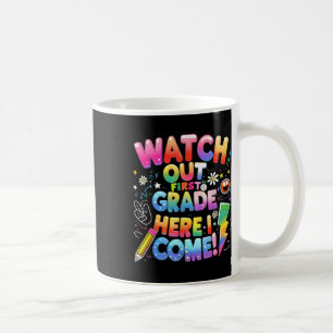 Süße aufgepasst Erste Klasse ich komme 1. Klasse T Kaffeetasse