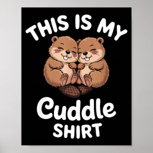 Süße Biber Das ist mein Kuscheln Poster