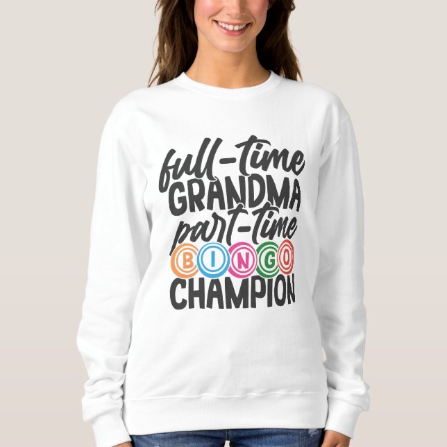Süße Bingo-Oma-Wortkunst  Sweatshirt (Vorderseite)