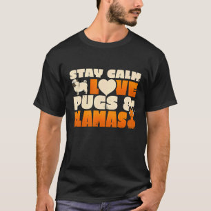 Süße Bleib Ruhig Liebe Möpse Und Lamas Niedliche H T-Shirt