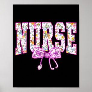 Süße Blumen Nk Krankenschwester Coquette Schleife Poster