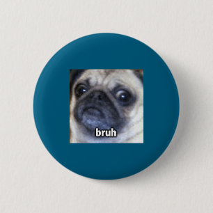 Süße Bruh Pug-Hundefrisur verschwommen Button