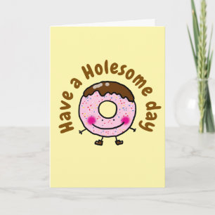 Süße Cartoon-Donut: Hab einen Löchrig-tollen Tag F Karte