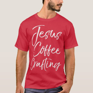Süße christliche Bastlerinnen Geschenk für Frauen T-Shirt
