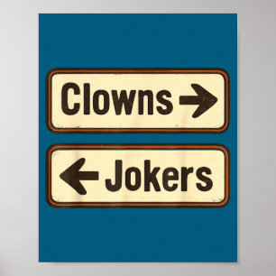 Süße Clowns Joker Lustige Sarkastische Richtung Poster