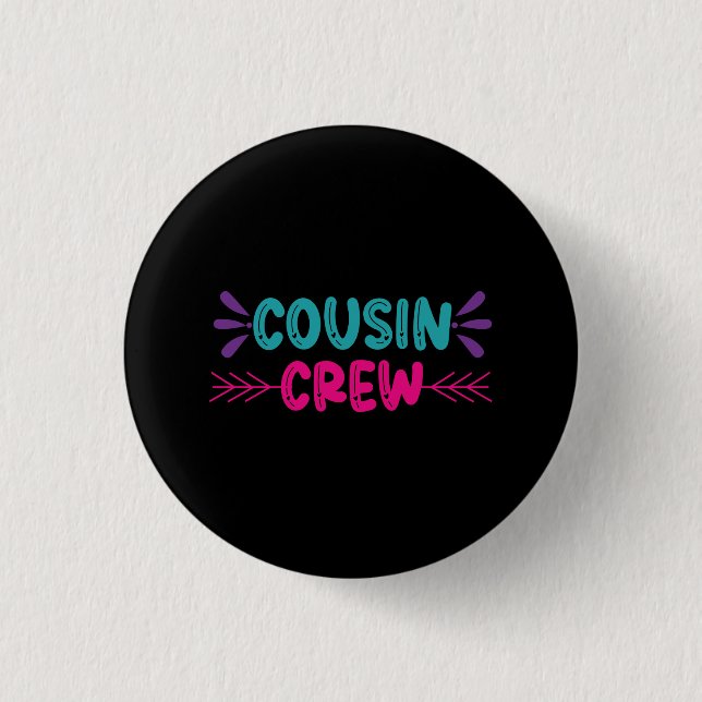 Süße Cousin Crew Button (Vorderseite)