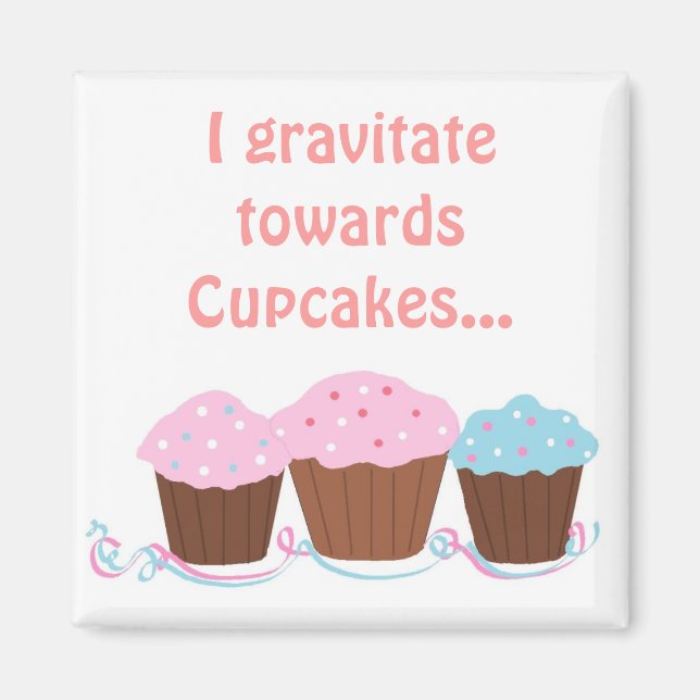 Süße Cupcakes mit Spruch Magnet (Vorne)
