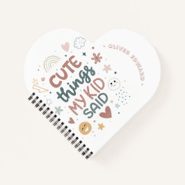 Süße Dinge, die mein Kind gesagt hat Spielerische Notizbuch