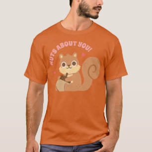 Süße Eichhörnchen-Nüsse Über Dich Liebeswortspiel T-Shirt