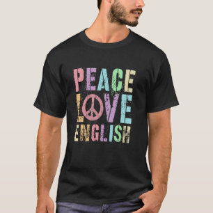 Süße ELA-Lehrerin FRIEDEN LIEBE ENGLISCH Bibliothe T-Shirt