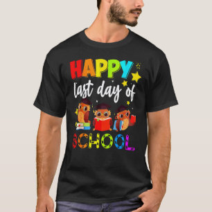 Süße Eule Glücklicher letzter Schultag Lehrer Schü T-Shirt