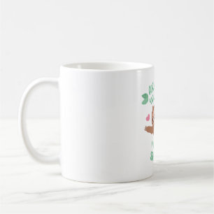 Süße Faultier Alles, was du kannst, kann ich langs Kaffeetasse