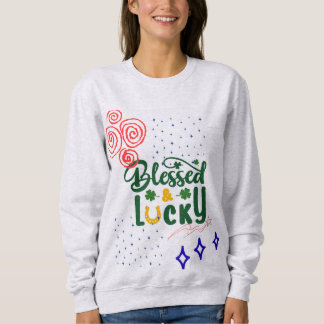 Süße gesegnete glückliche irische Zitat grüne Typo Sweatshirt