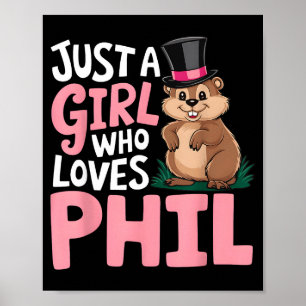 Süße Groundhog Day Mädchen Nur Ein Mädchen Das Phi Poster