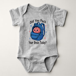 Süße „Hast du heute dein Gehirn eingepackt?“ Gehir Baby Strampler